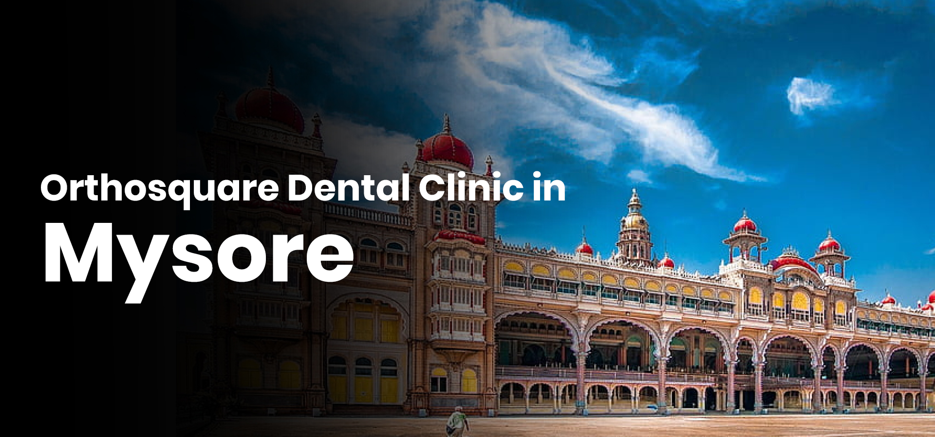Mysore  orthosquare dental clinic
